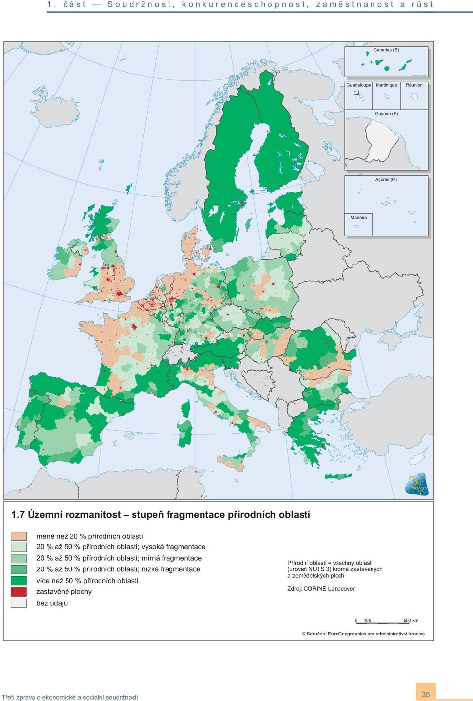 fragmentace 20 % a 50 % pøírodních oblastí; mírná fragmentace 20 % a 50 % pøírodních oblastí; nízká fragmentace více ne 50 % pøírodních