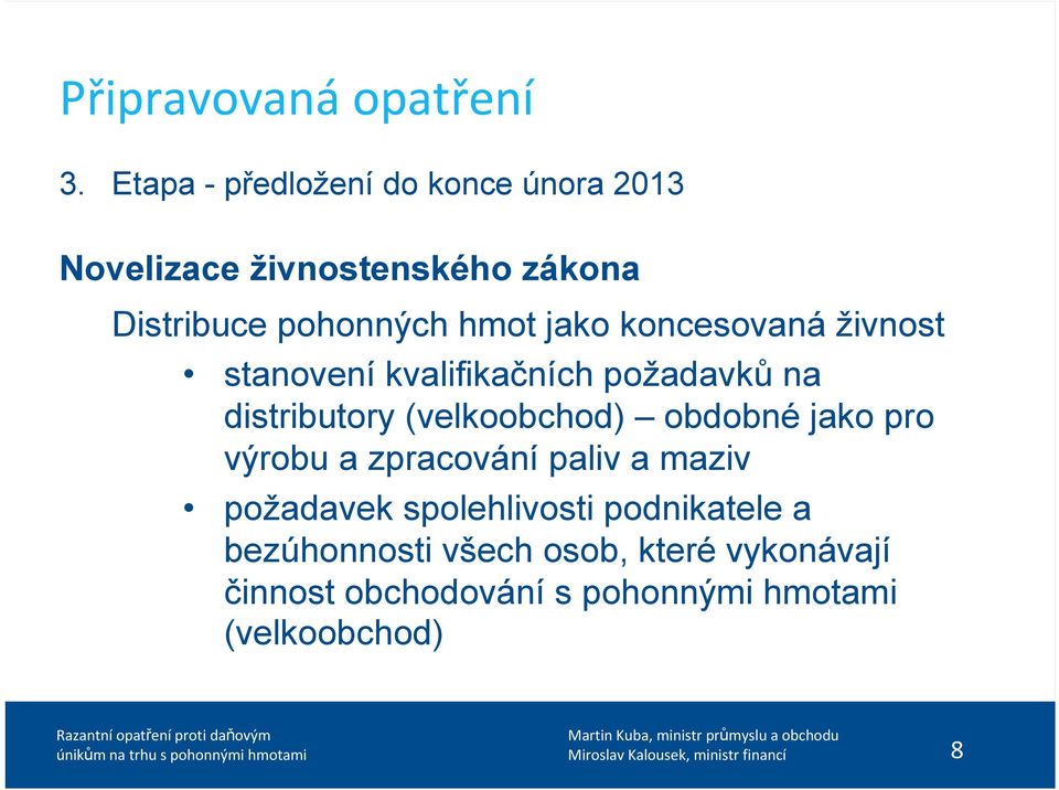 jako koncesovaná živnost stanovení kvalifikačních požadavků na distributory (velkoobchod) obdobné