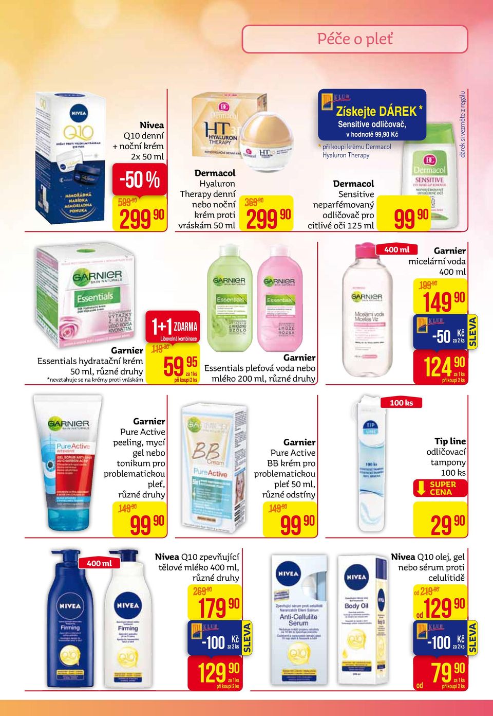 Hyaluron Therapy Dermacol Sensitive neparfémovaný odličovač pro citlivé oči 125 ml 99 199 dárek si vezměte z regálu 400 ml Garnier micelární voda 400 ml 100 ks 149-50 za 2 ks 124 400 ml Garnier Pure