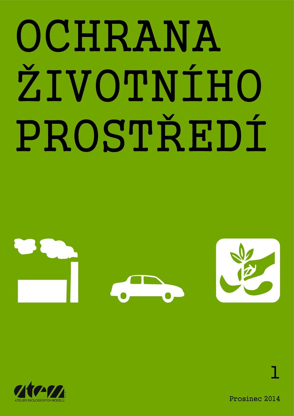 ATELIER EKOLOGICKÝCH