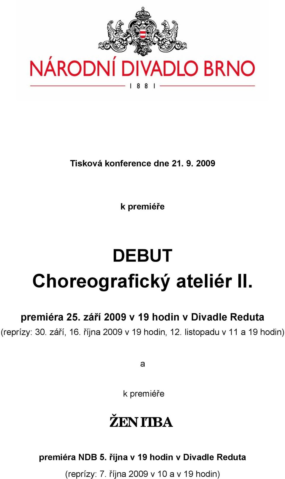 října 2009 v 19 hodin, 12.
