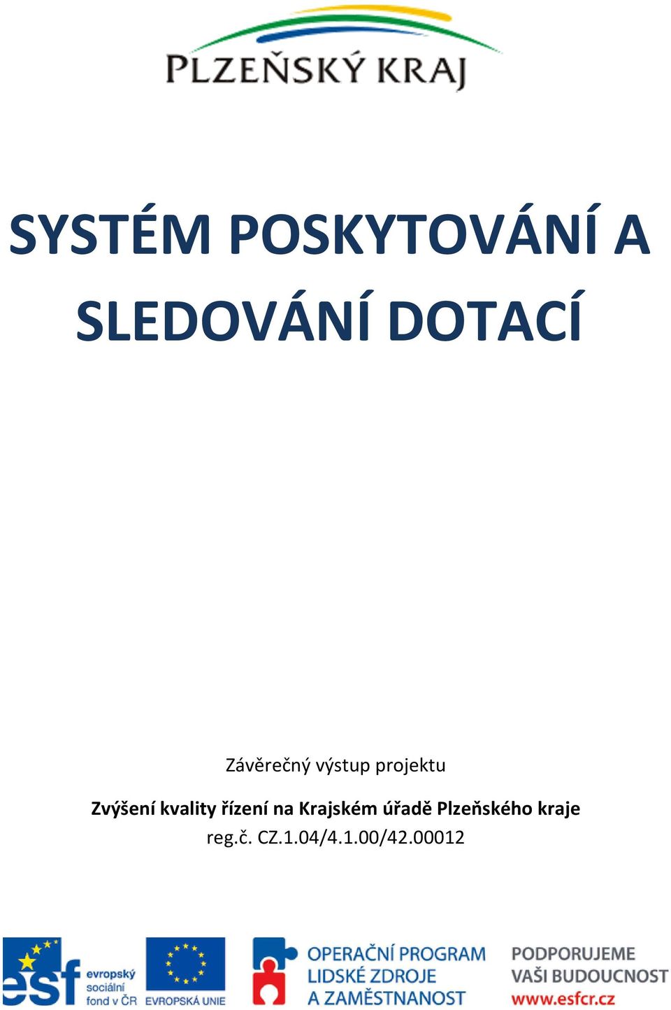 kvality řízení na Krajském úřadě