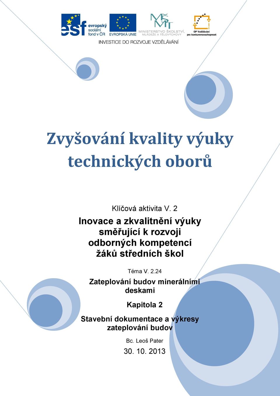 žáků středních škol Téma V. 2.