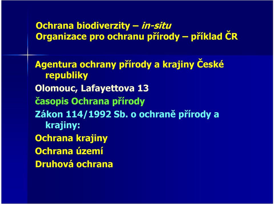 Olomouc, Lafayettova 13 časopis Ochrana přírody Zákon 114/1992 Sb.