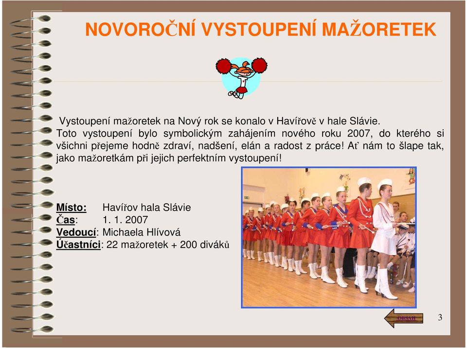 zdraví, nadšení, elán a radost z práce!