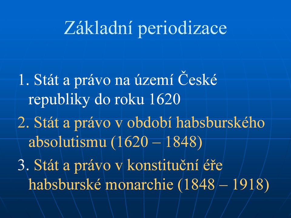2. Stát a právo v období habsburského absolutismu