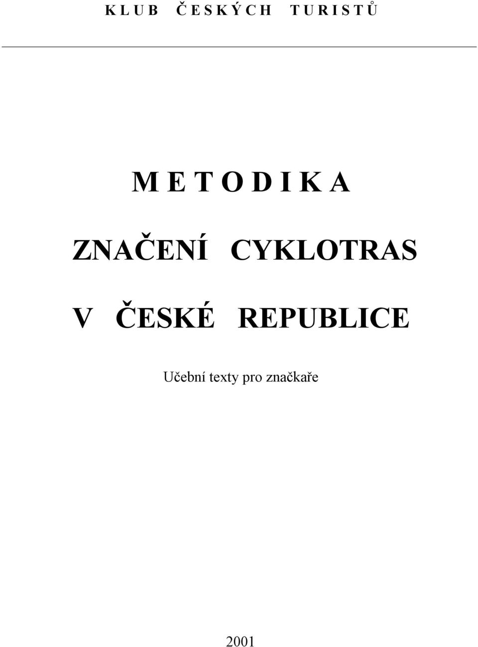 CYKLOTRAS V ČESKÉ REPUBLICE