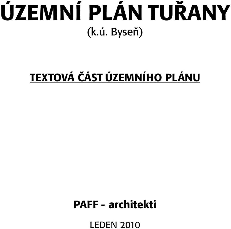 ČÁST ÚZEMNÍHO PLÁNU
