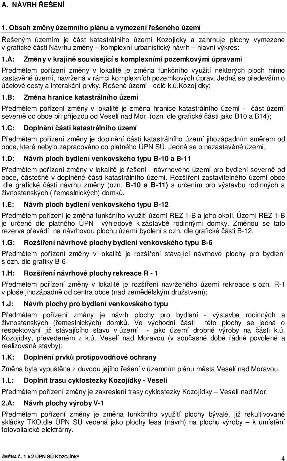 výkres: 1.