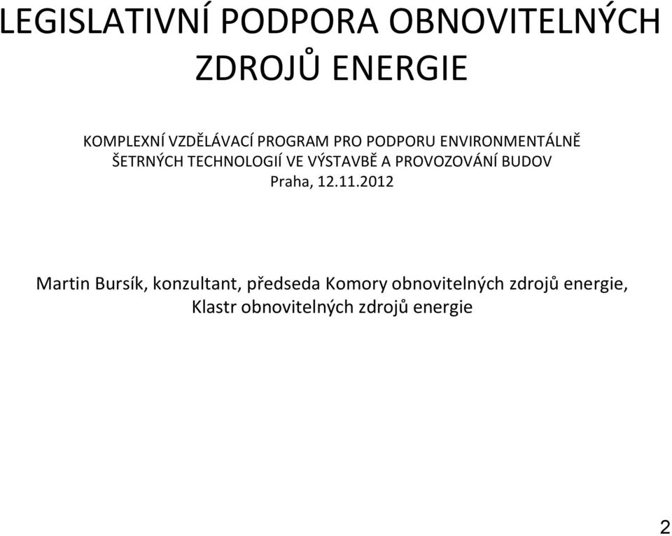 PROVOZOVÁNÍ BUDOV Praha, 12.11.