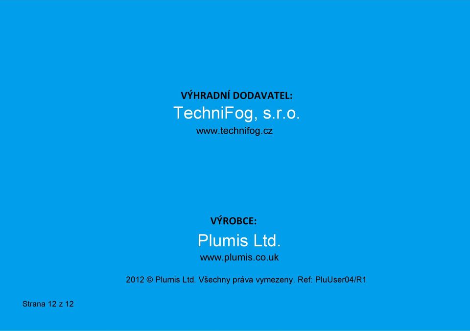 plumis.co.uk 2012 Plumis Ltd.