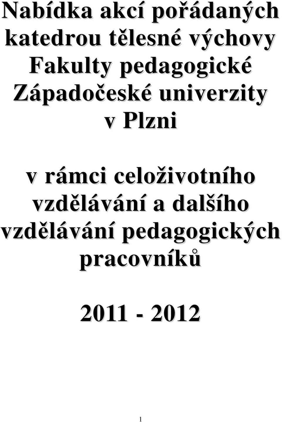 univerzity v Plzni v rámci celoživotního