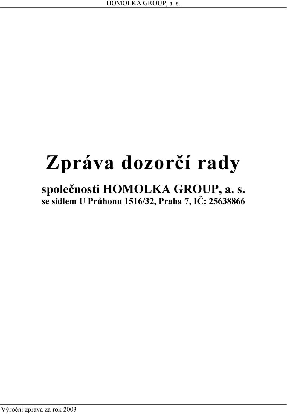 U Průhonu 1516/32, Praha 7,