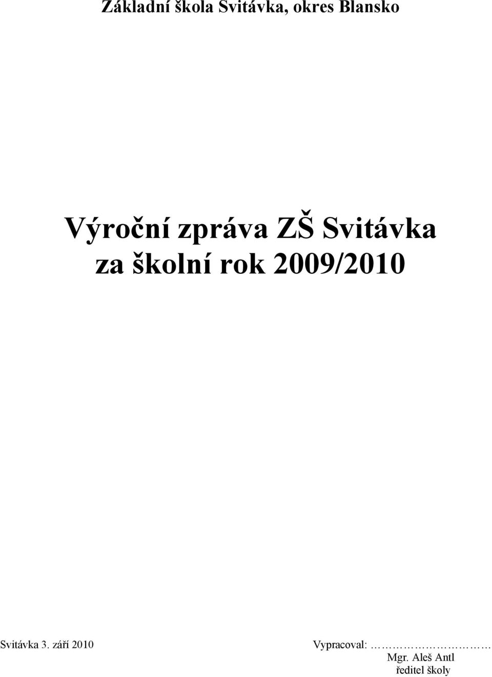 školní rok 2009/2010 Svitávka 3.