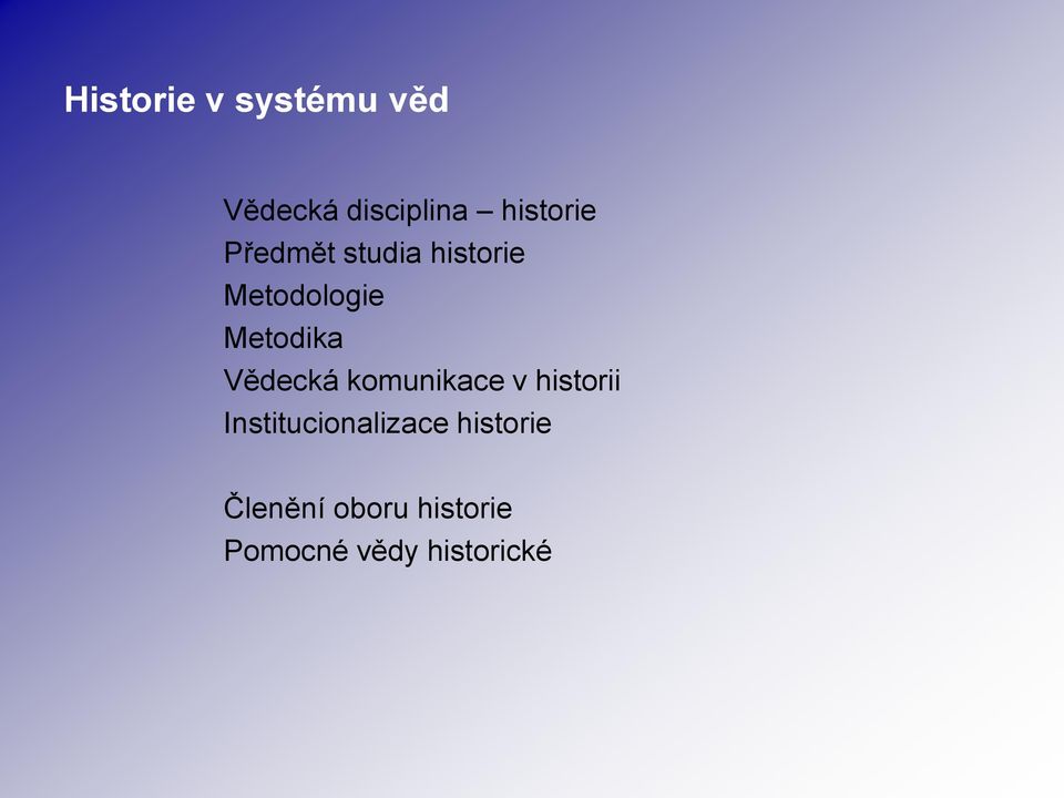 Metodika Vědecká komunikace v historii