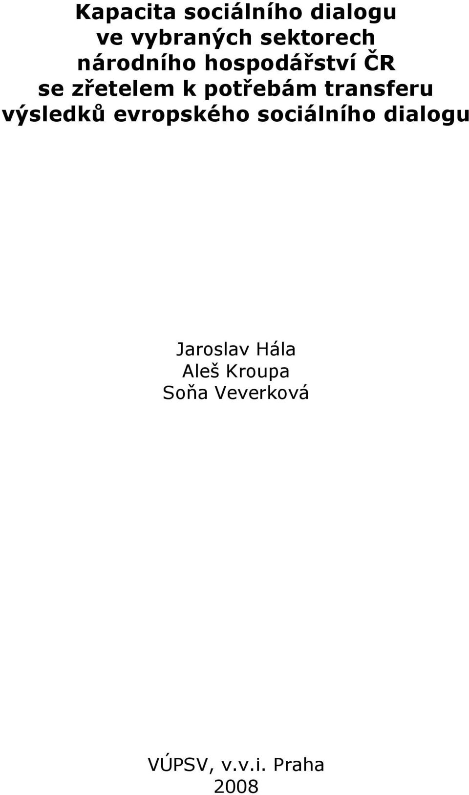 transferu výsledků evropského sociálního dialogu