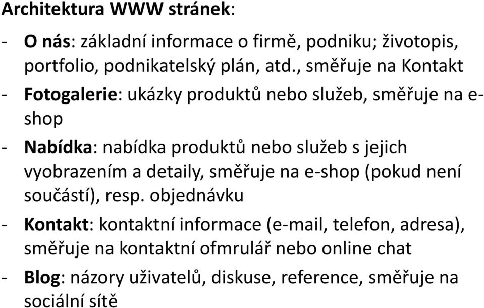 jejich vyobrazením a detaily, směřuje na e-shop (pokud není součástí), resp.