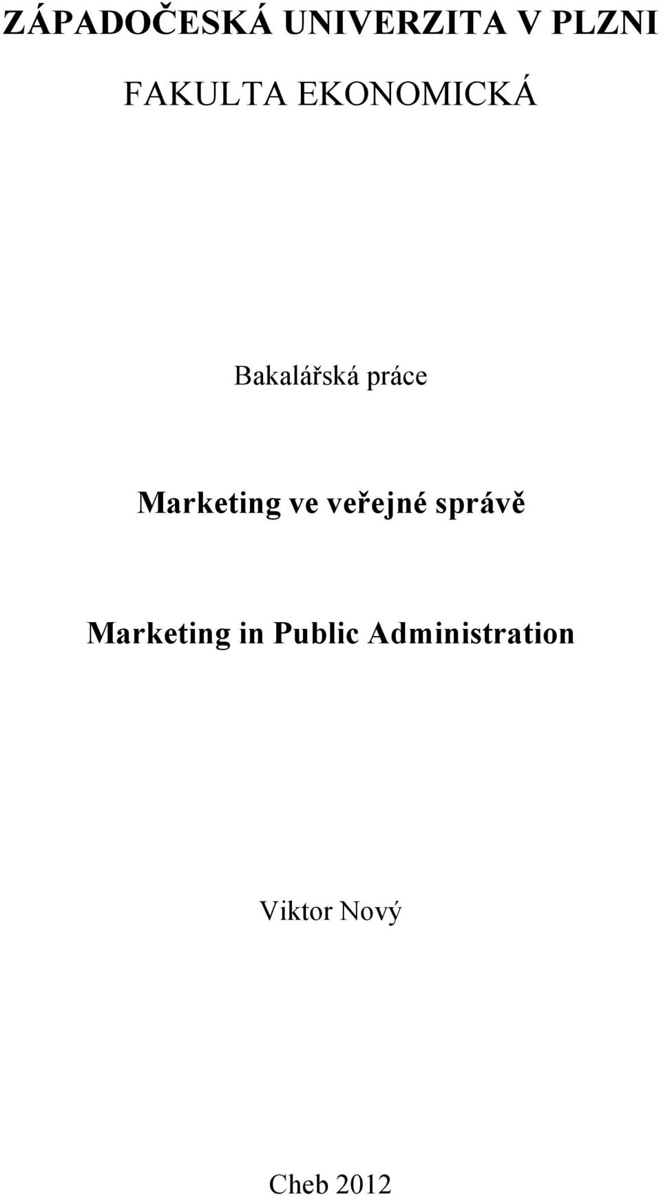 Marketing ve veřejné správě Marketing