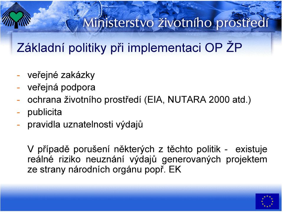 ) - publicita - pravidla uznatelnosti výdajů V případě porušení některých z