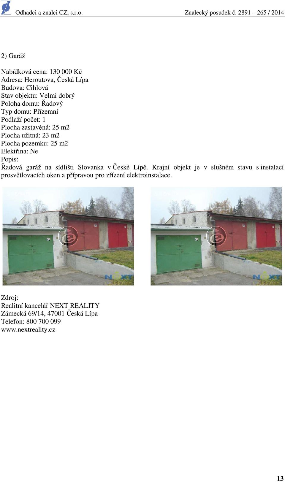 Řadová garáž na sídlišti Slovanka v České Lípě.