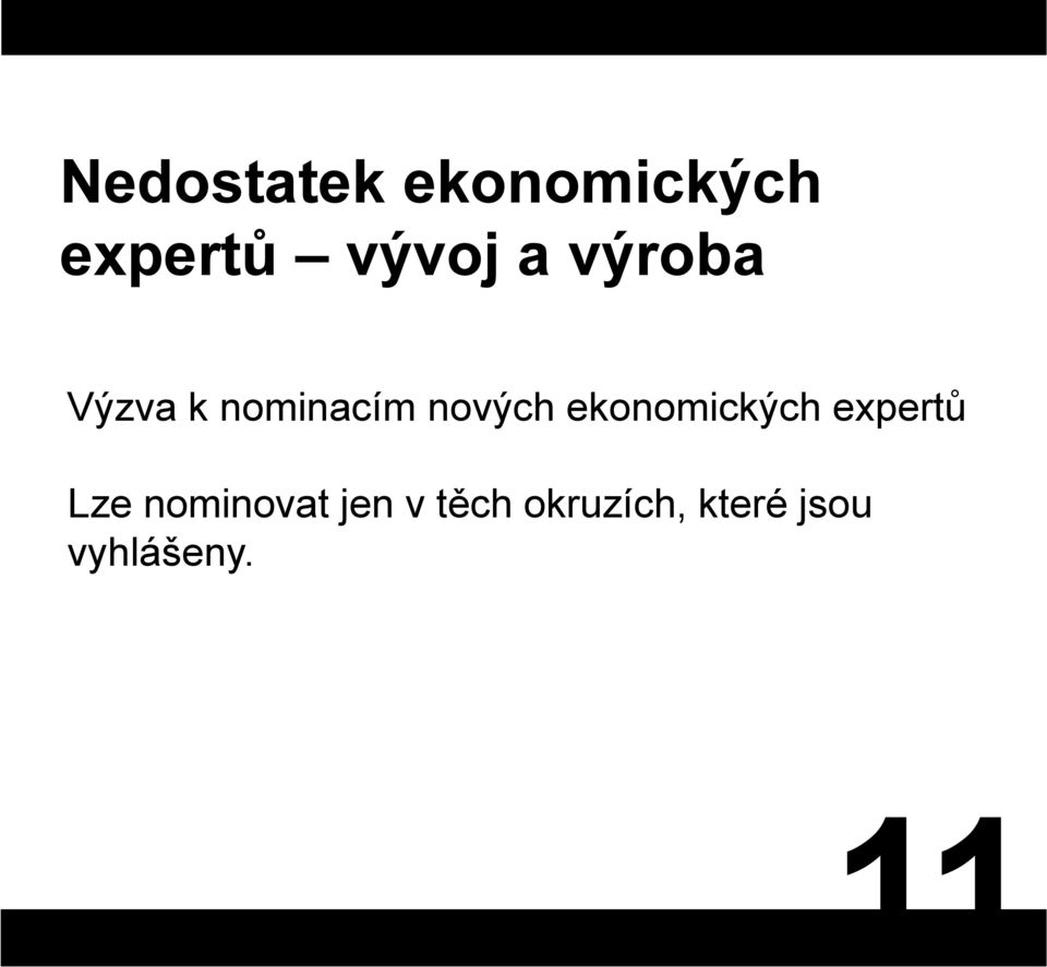 ekonomických expertů Lze nominovat