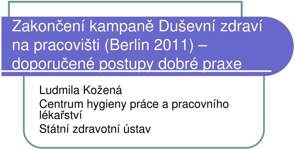 dobré praxe Ludmila Kožená Centrum hygieny