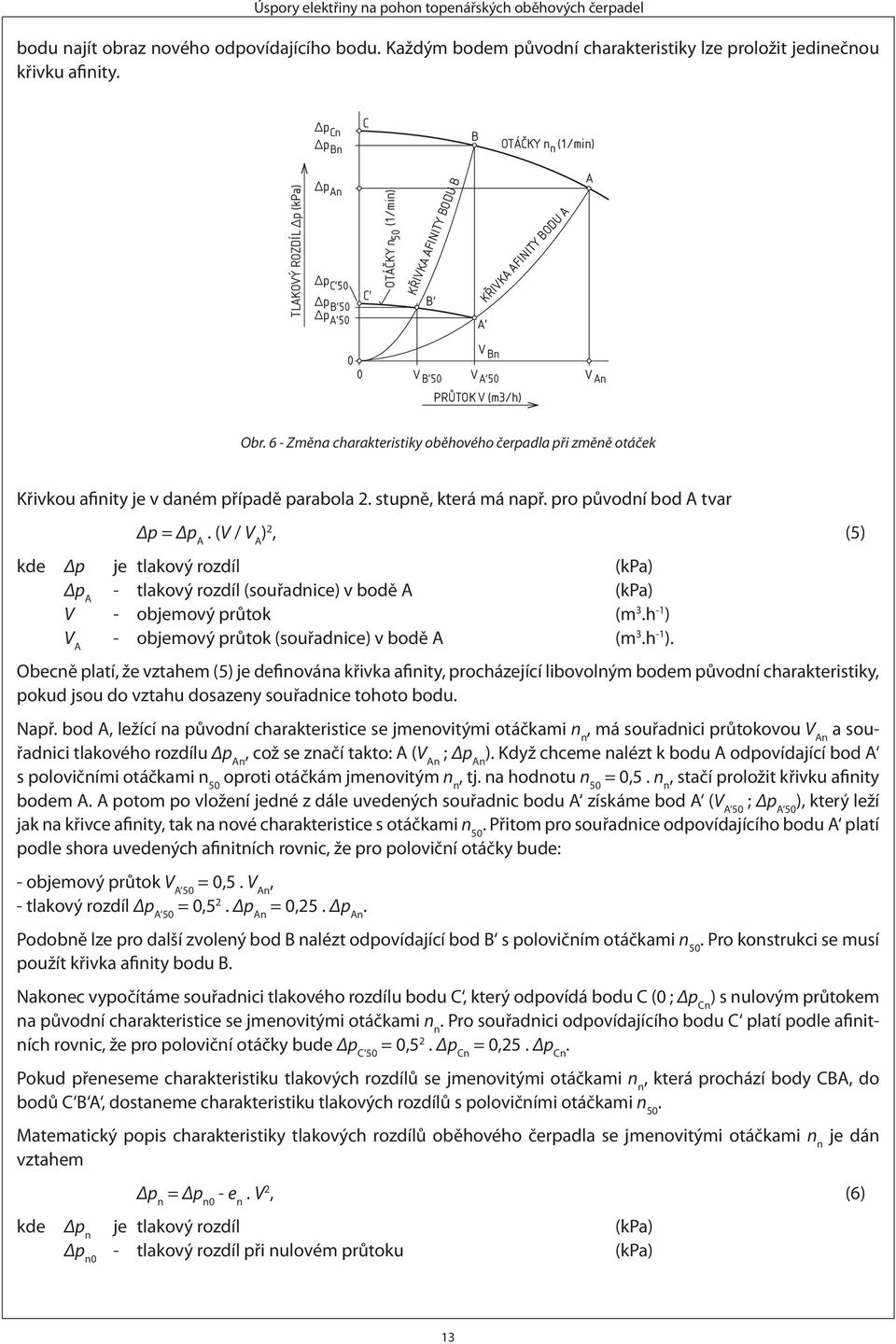 ÚSPORY ELEKTŘINY NA POHON TOPENÁŘSKÝCH OBĚHOVÝCH ČERPADEL - PDF Free  Download