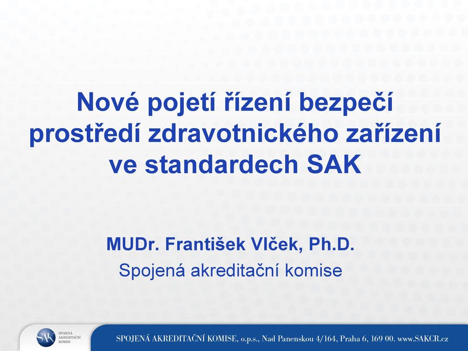 ve standardech SAK MUDr.