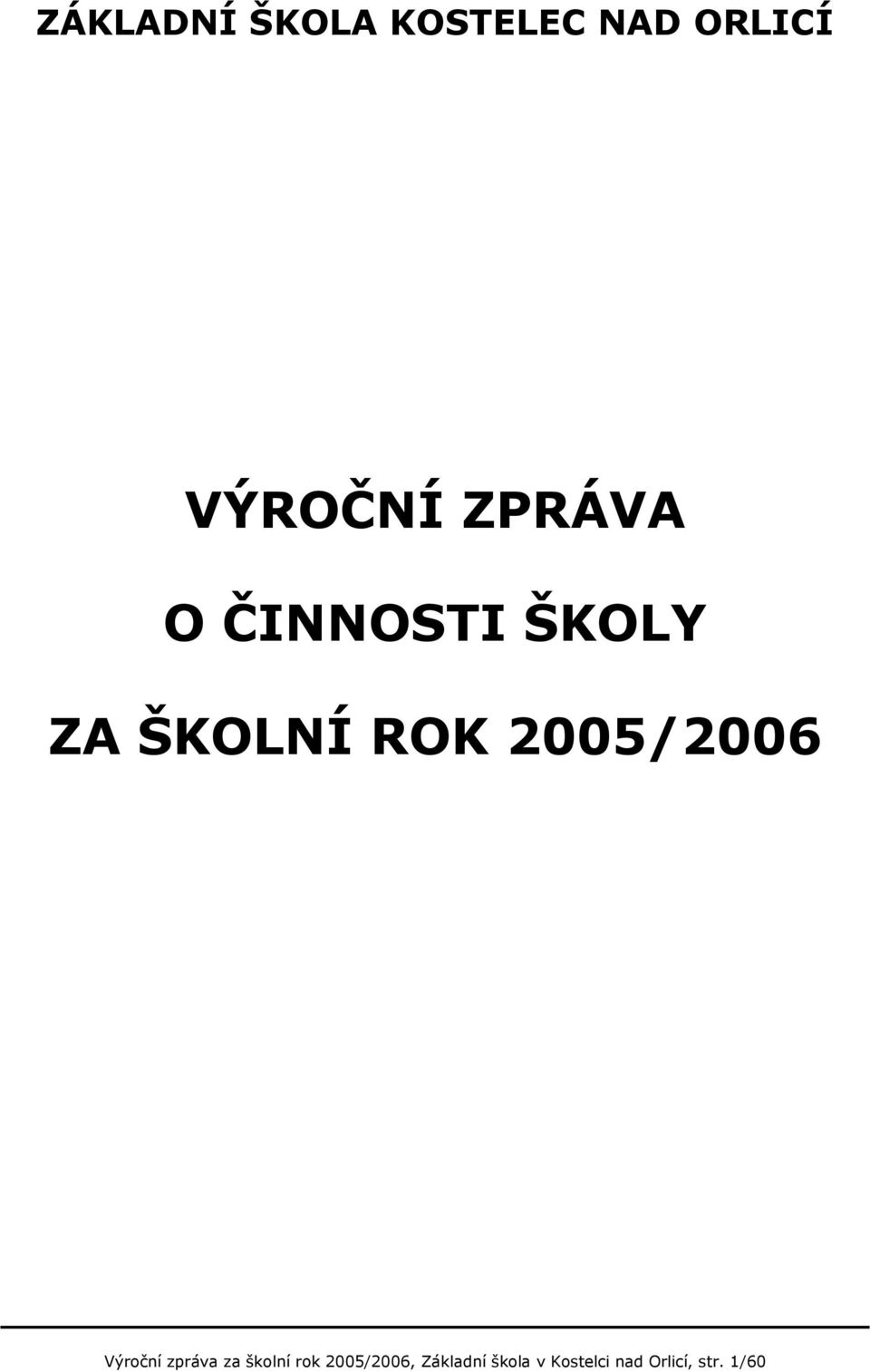 2005/2006 Výroční zpráva za školní rok