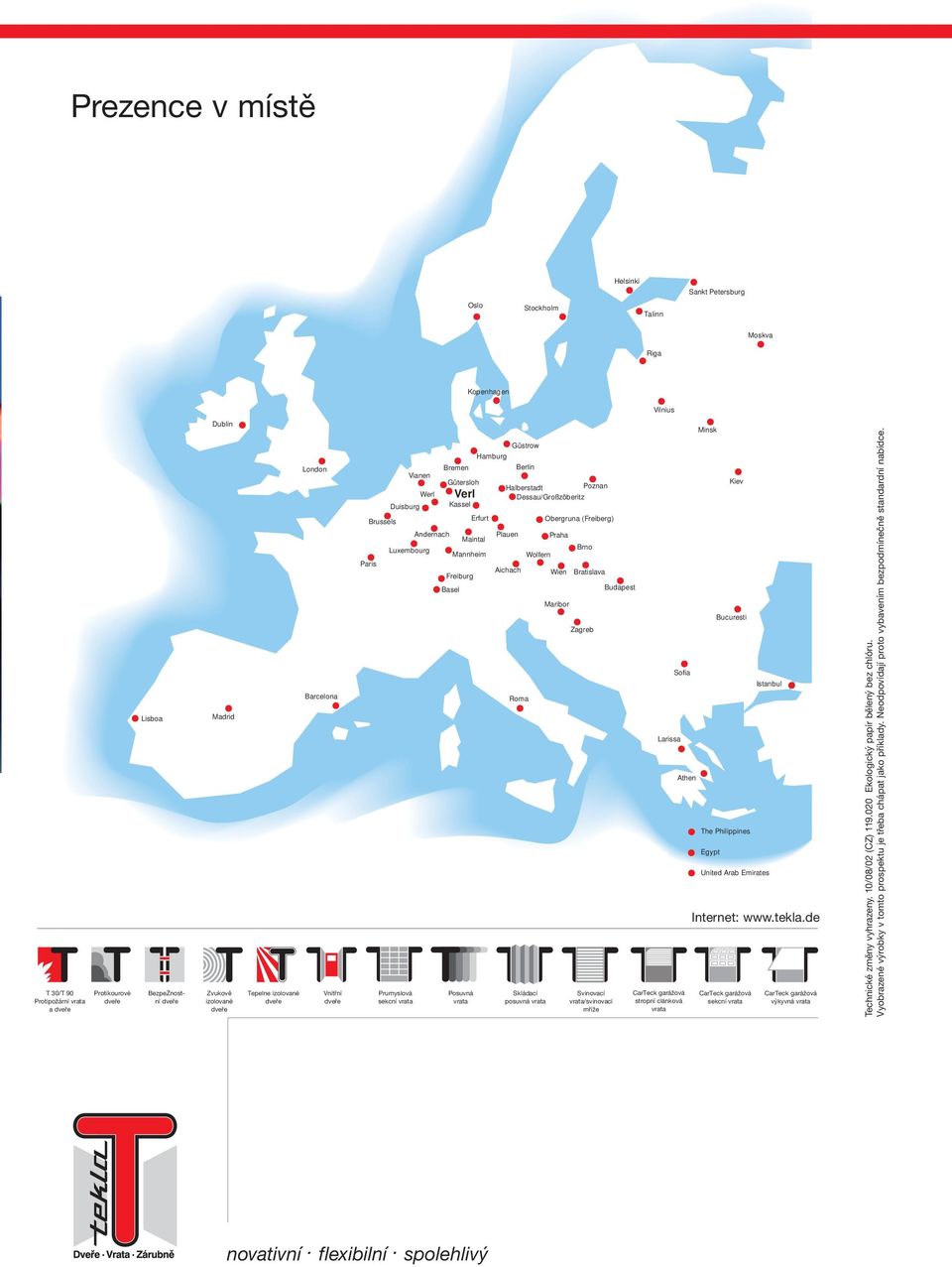 Andernach Plauen Praha Maintal Luxembourg Brno Mannheim Wolfern Paris Aichach Wien Bratislava Freiburg Basel Budapest Maribor Bucuresti Zagreb Sofia Istanbul Roma Larissa Athen The Philippines Egypt