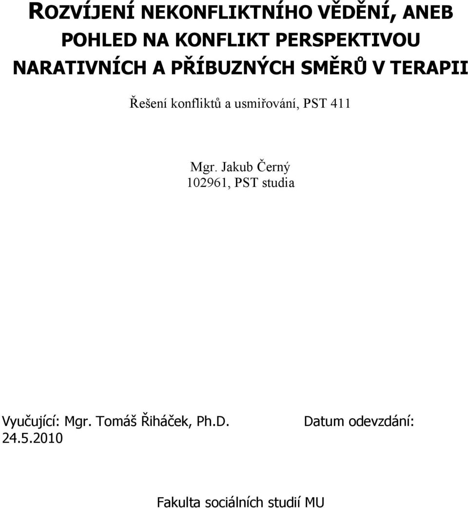 usmiřování, PST 411 Mgr.