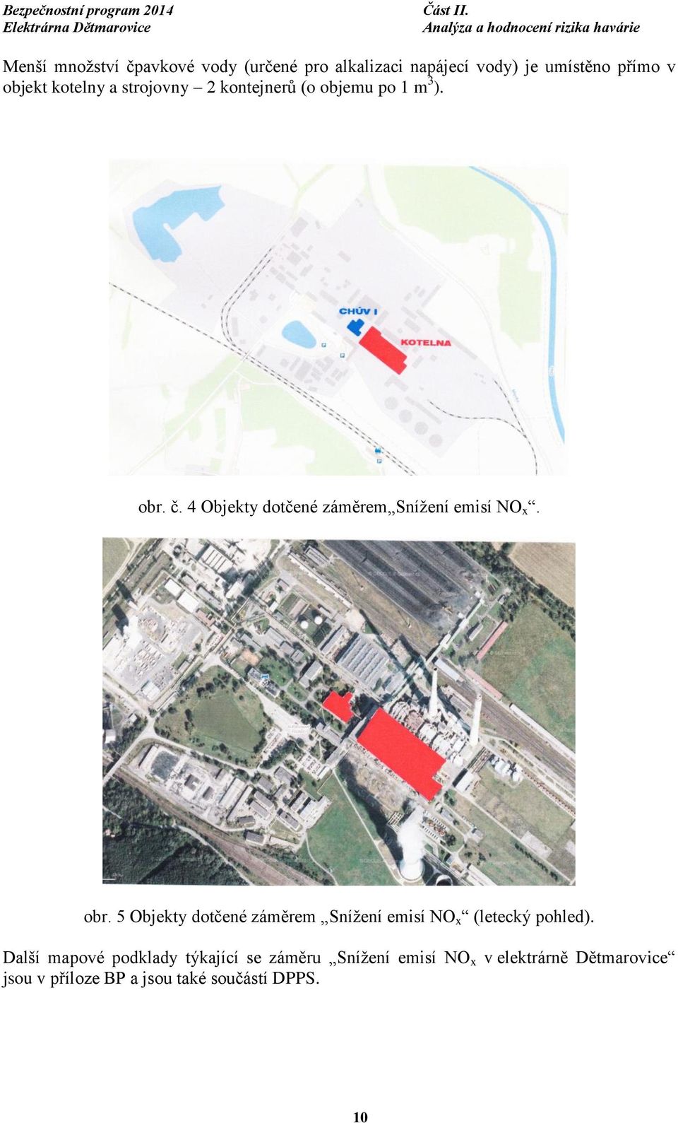 4 Objekty dotčené záměrem Snížení emisí NO x. obr.