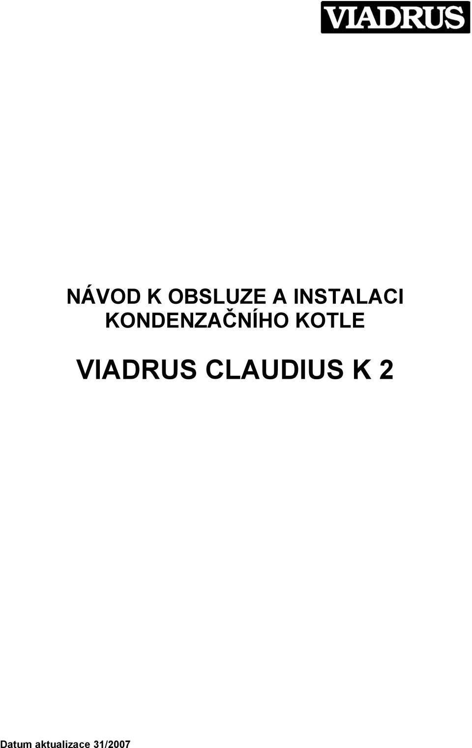 KOTLE VIADRUS CLAUDIUS