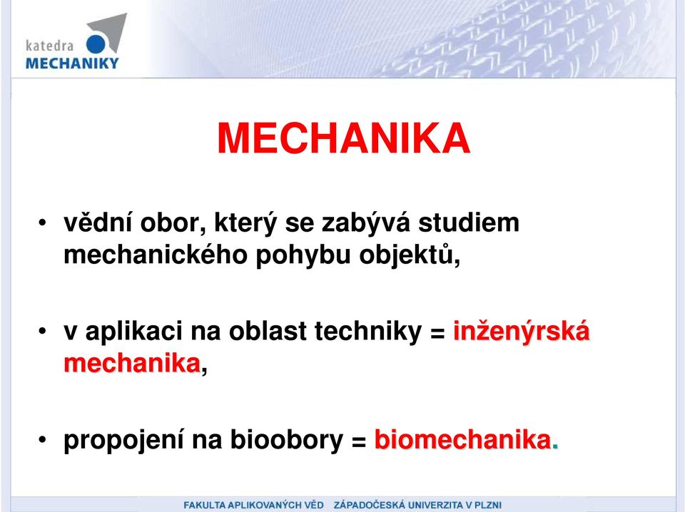 aplikaci na oblast techniky = inženýrsk