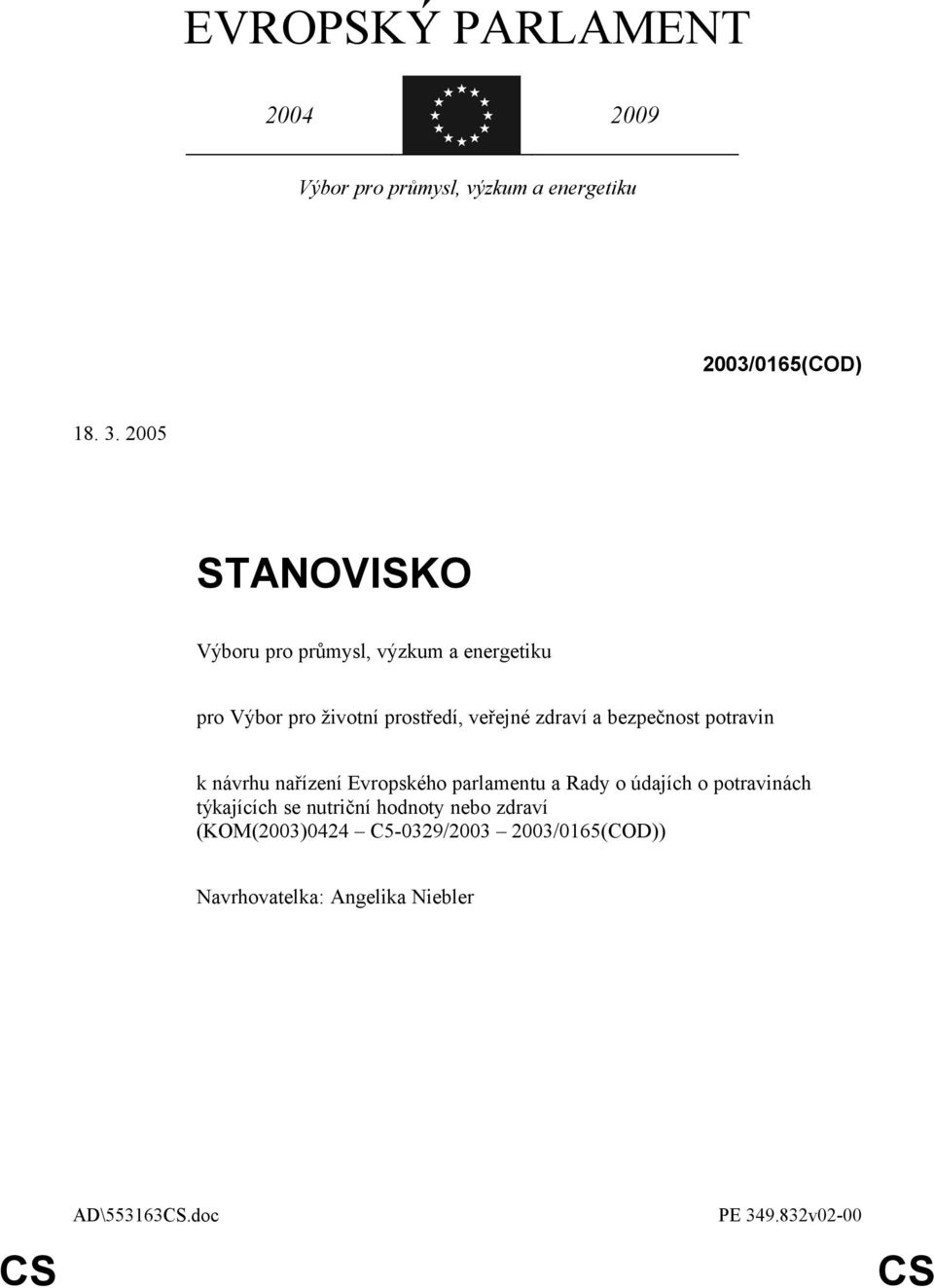 bezpečnost potravin k návrhu nařízení Evropského parlamentu a Rady o údajích o potravinách týkajících se