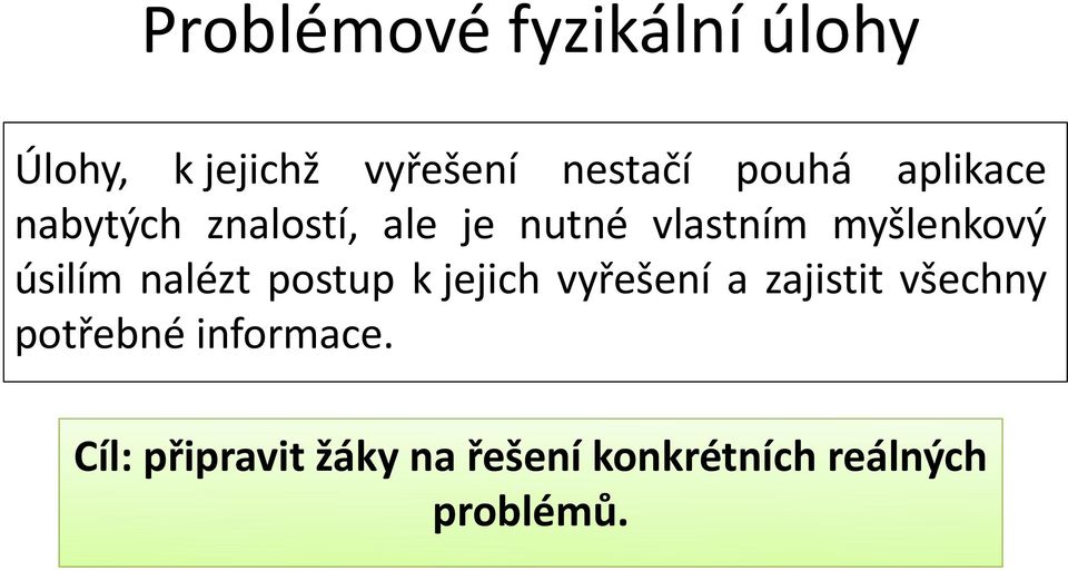 úsilím nalézt postup k jejich vyřešení a zajistit všechny potřebné