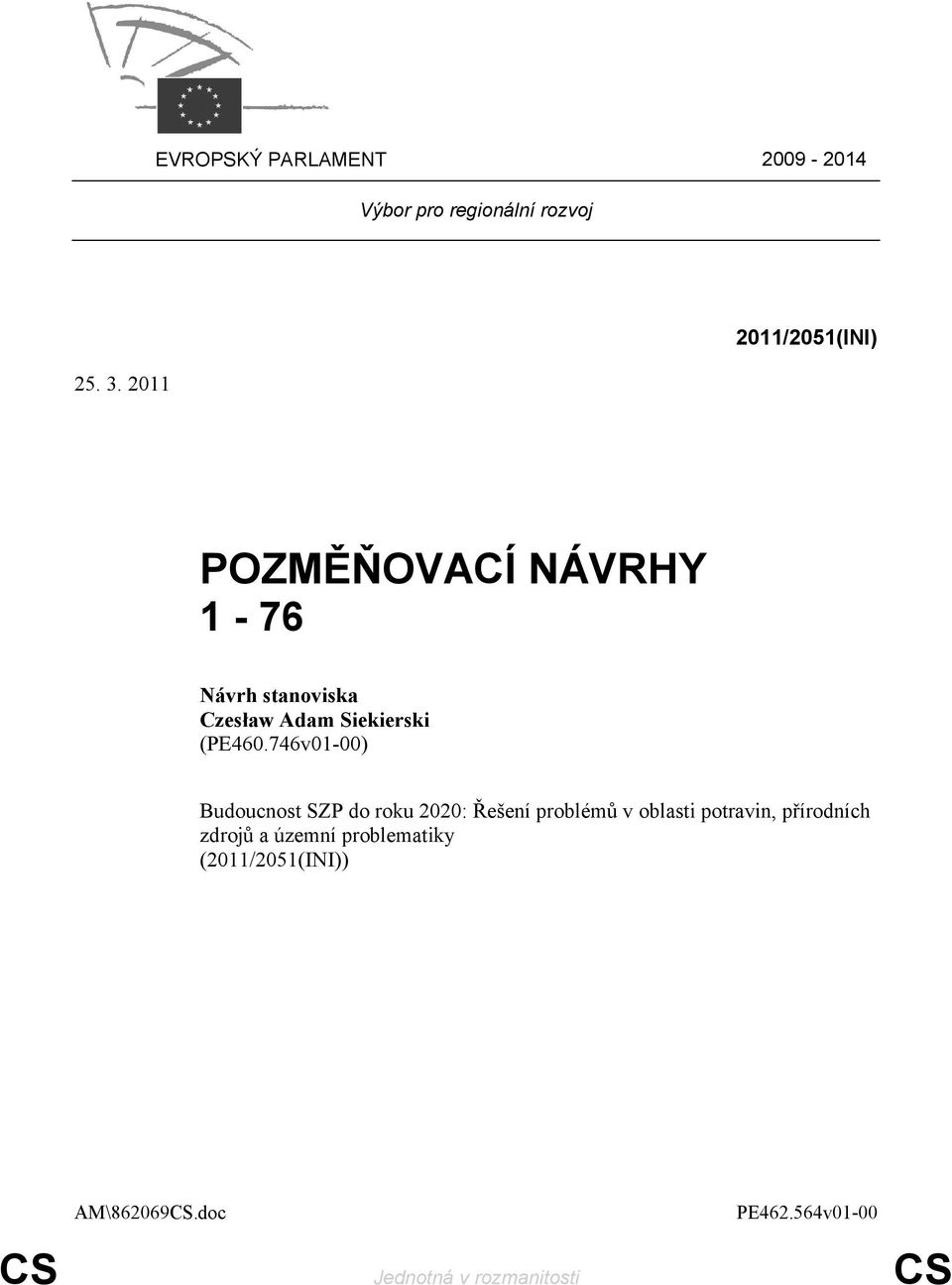 746v01-00) Budoucnost SZP do roku 2020: Řešení problémů v oblasti potravin,