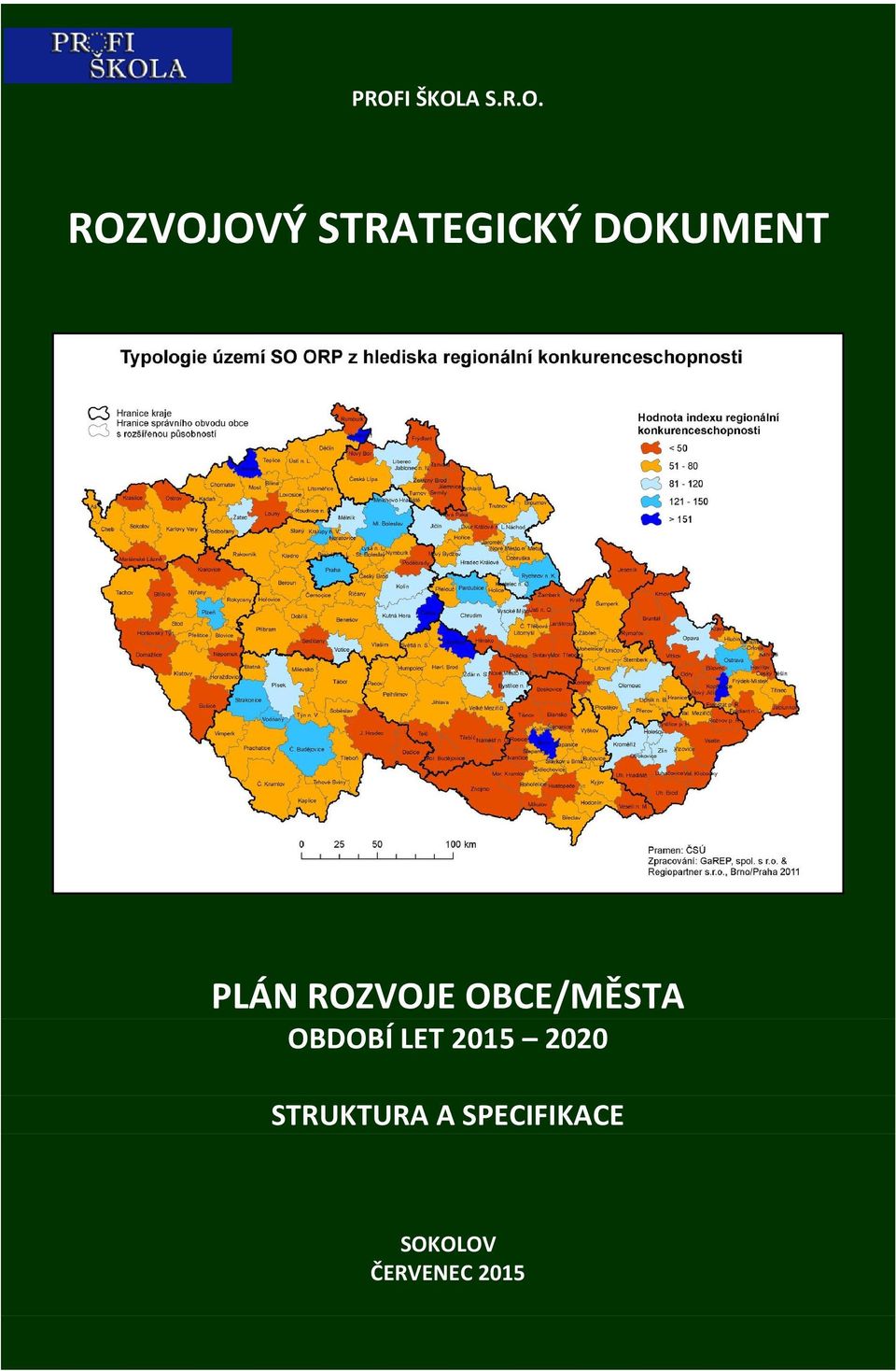 OBCE/MĚSTA OBDOBÍ LET 2015 2020