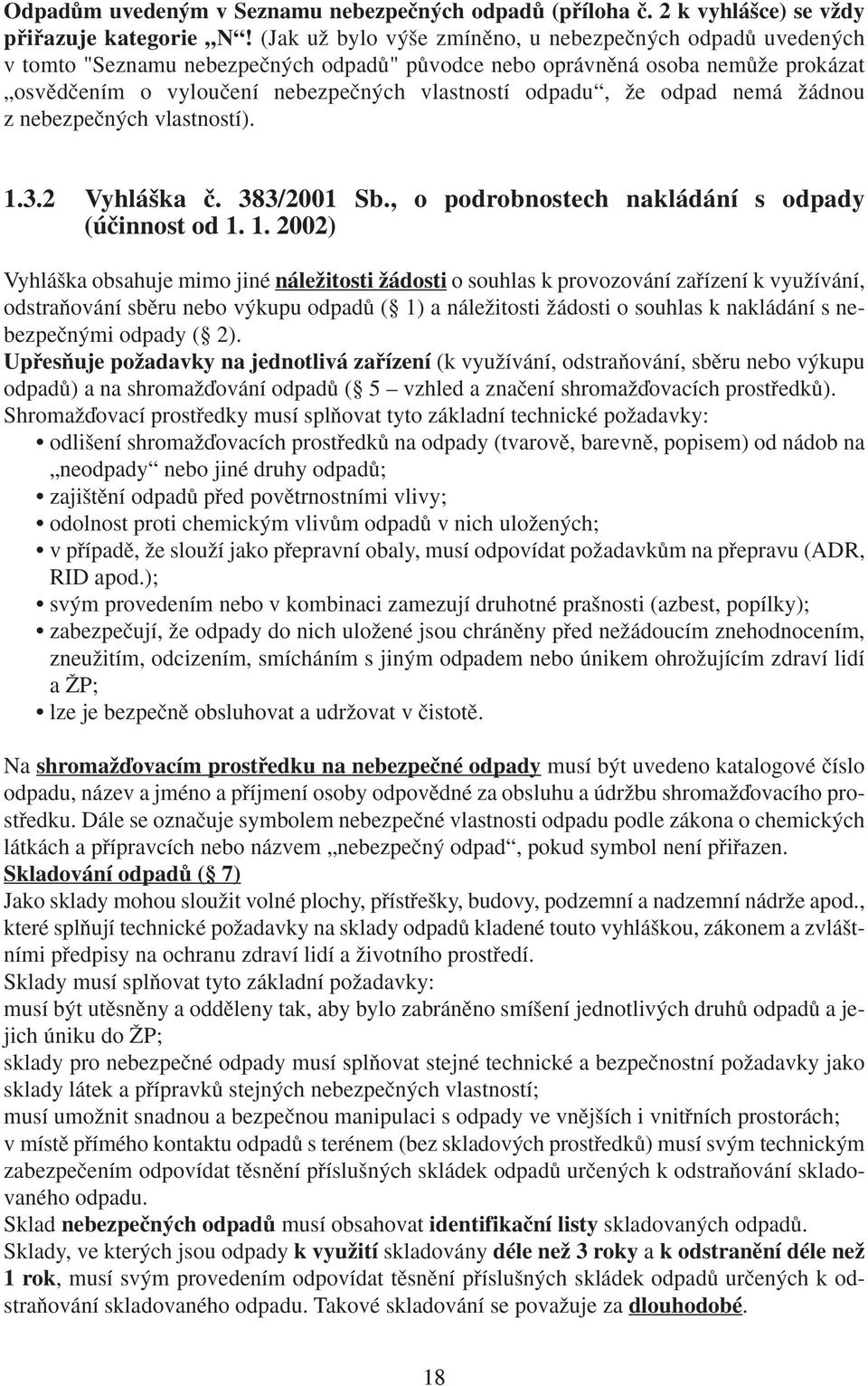 odpad nemá Ïádnou z nebezpeãn ch vlastností). 1.