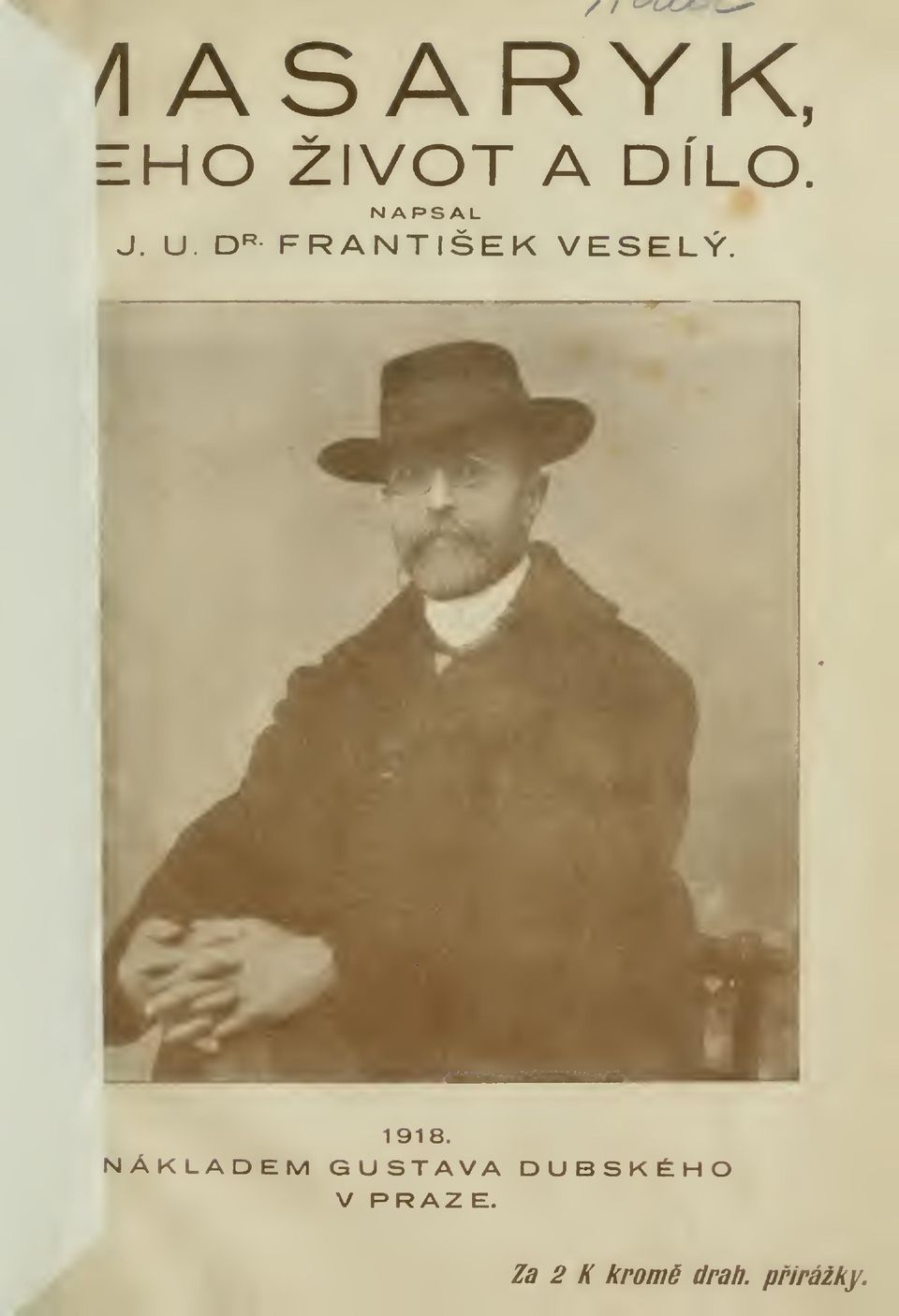 U D«FRANTIŠEK VESELÝ. 1918.