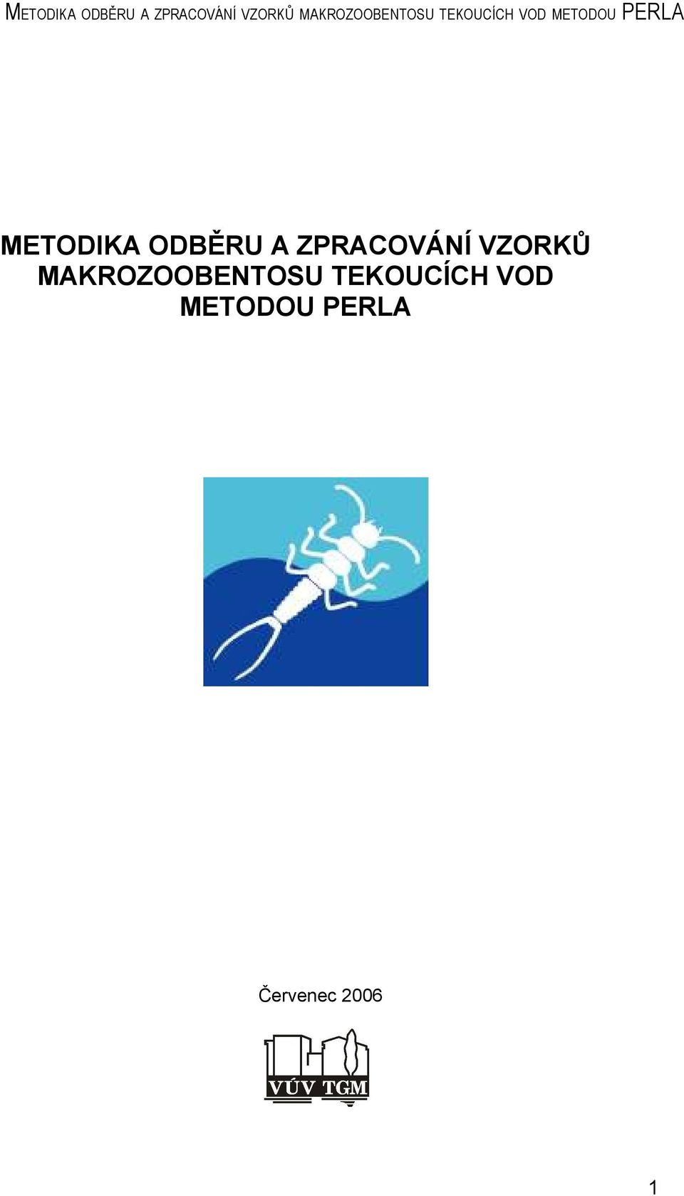 MAKROZOOBENTOSU TEKOUCÍCH