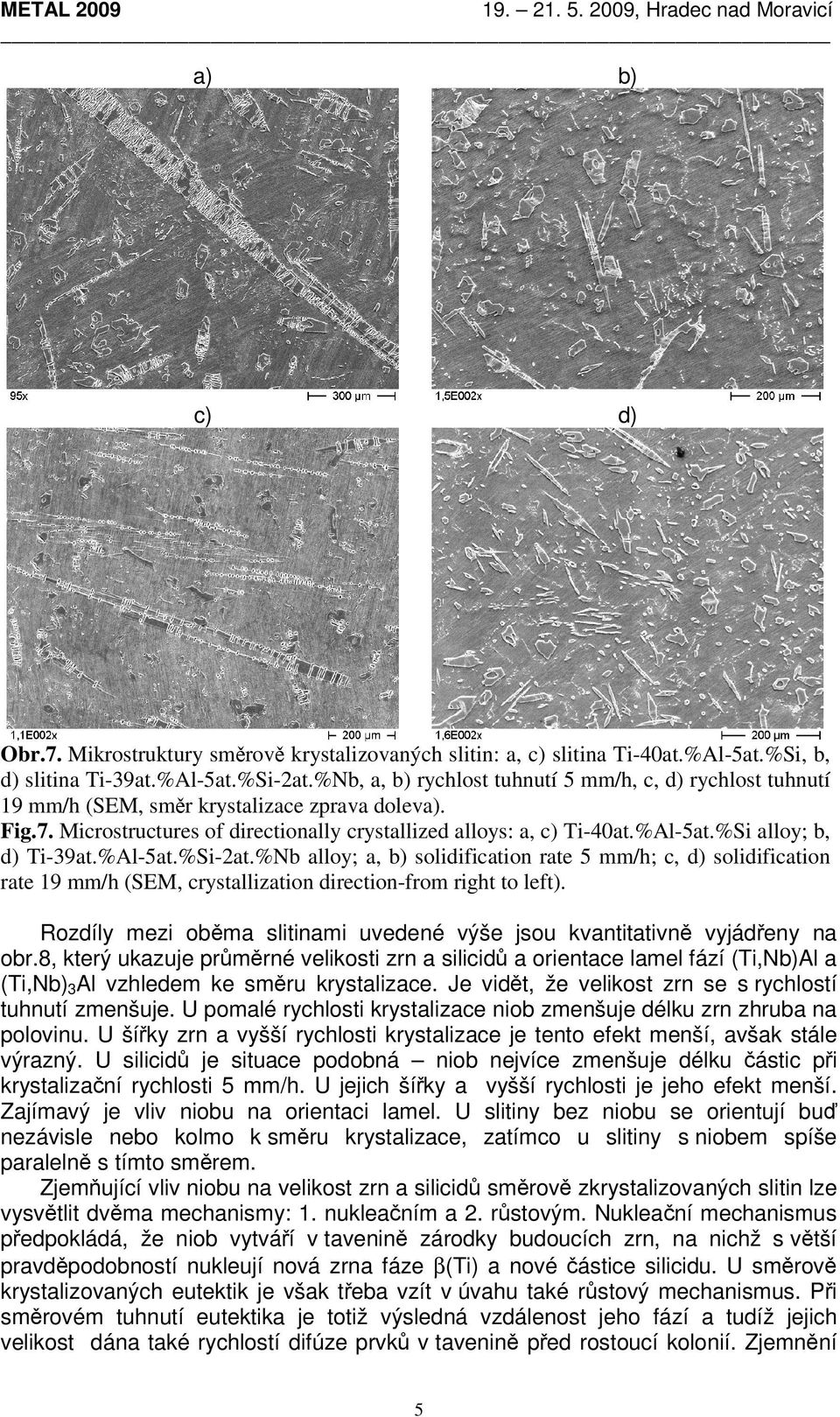 %Si alloy; b, d) Ti-39at.%Al-5at.%Si-2at.%Nb alloy; a, b) solidification rate 5 mm/h; c, d) solidification rate 19 mm/h (SEM, crystallization direction-from right to left).