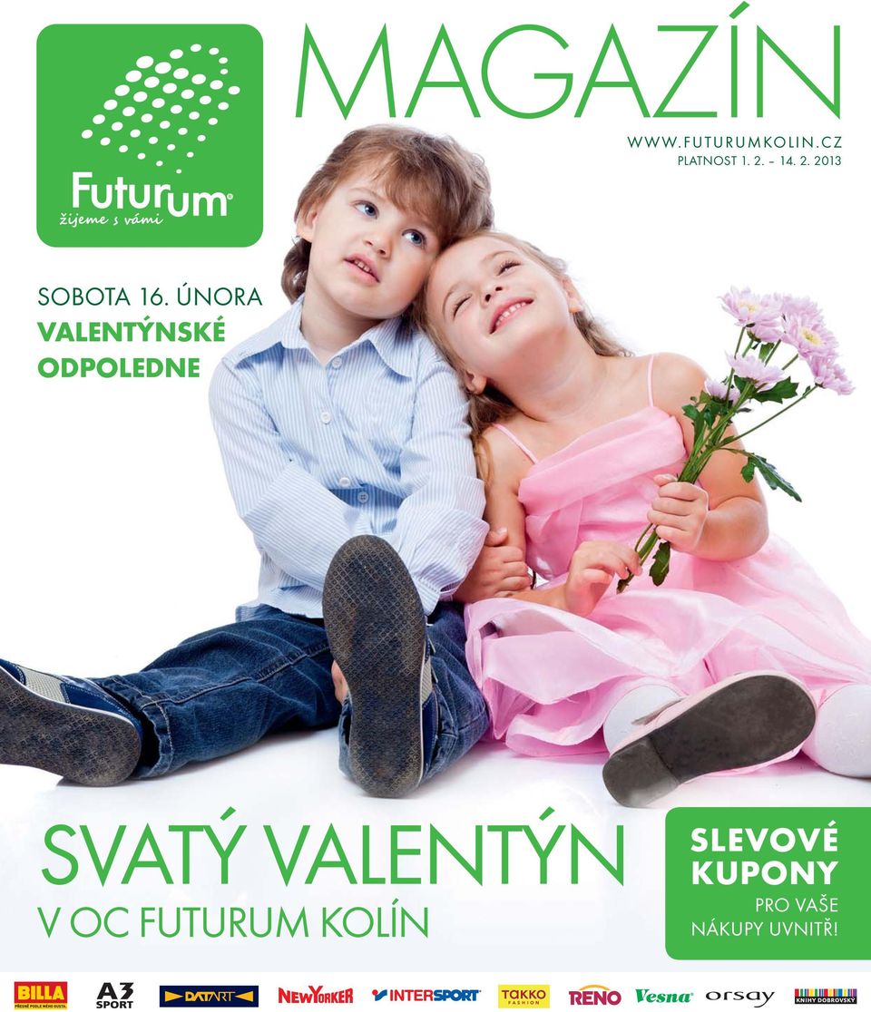 ÚNORA VALENTÝNSKÉ ODPOLEDNE SVATÝ