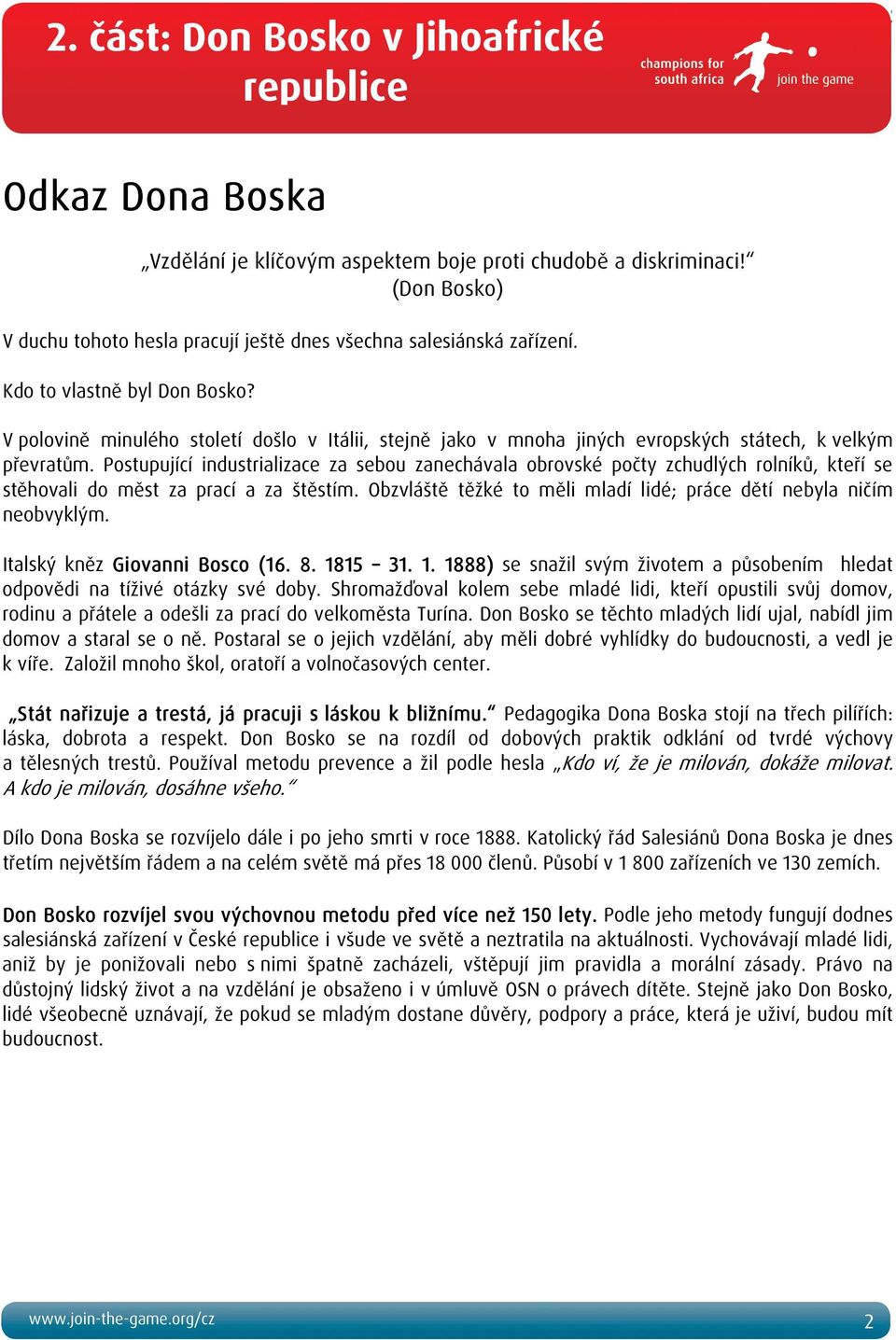 V polovině minulého století došlo v Itálii, stejně jako v mnoha jiných evropských státech, k velkým převratům.