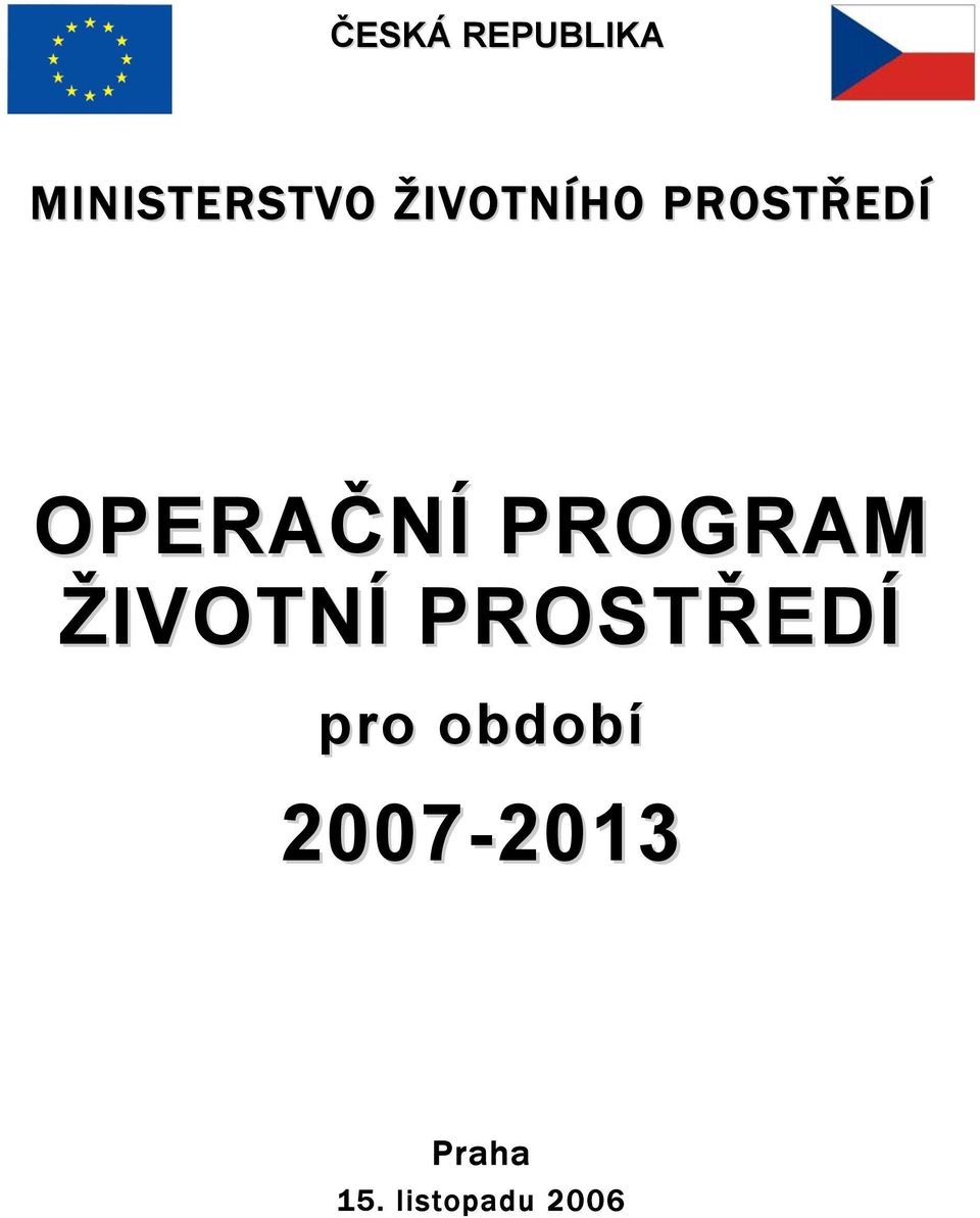 PROGRAM ŽIVOTNÍ PROSTŘEDÍ pro