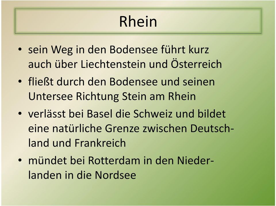 Rhein verlässt bei Basel die Schweiz und bildet eine natürliche Grenze