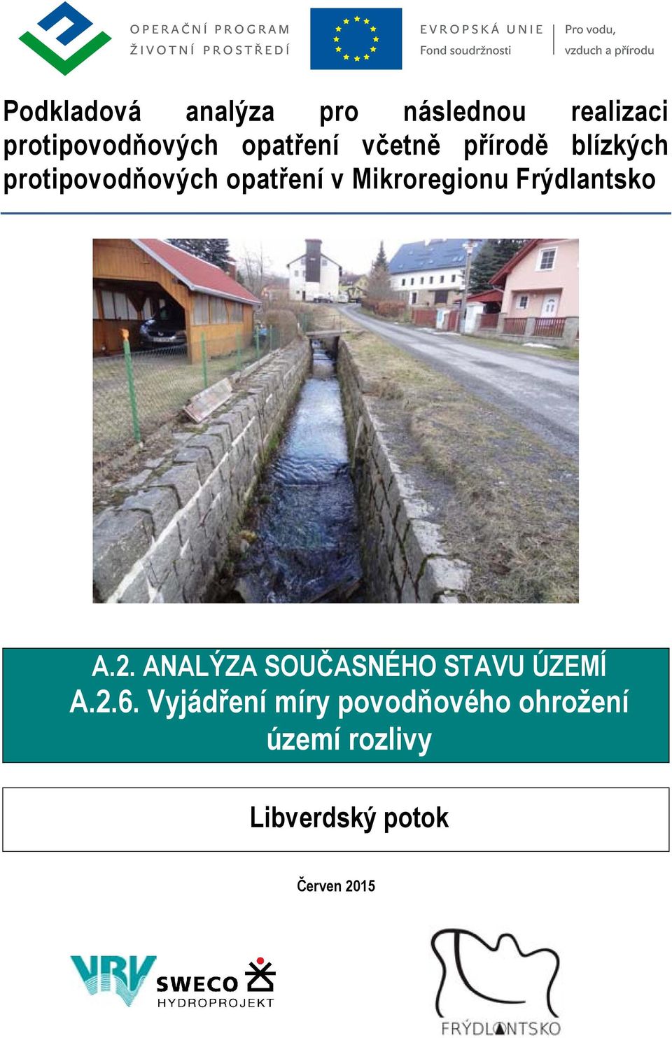 A.2. ANALÝZA SOUČASNÉHO STAVU ÚZEMÍ A.2.6.