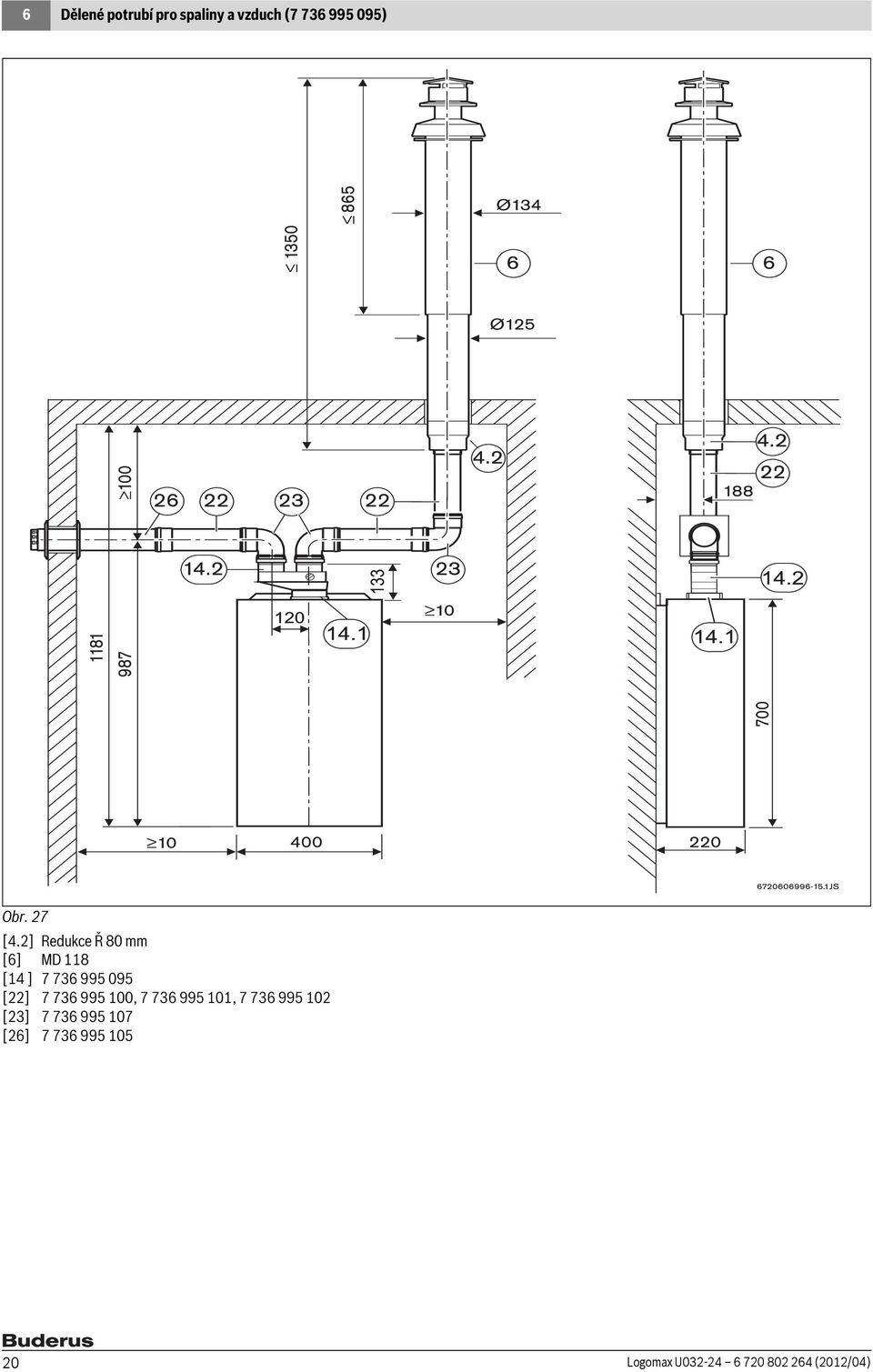 2] Redukce Ř 80 mm [6] MD 118 [14 ] 7 736 995 095 [22] 7 736