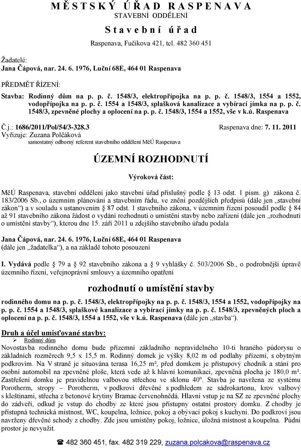 p. č. 1548/3, zpevněné plochy a oplocení na p. p. č. 1548/3, 1554 a 1552, vše v k.ú.