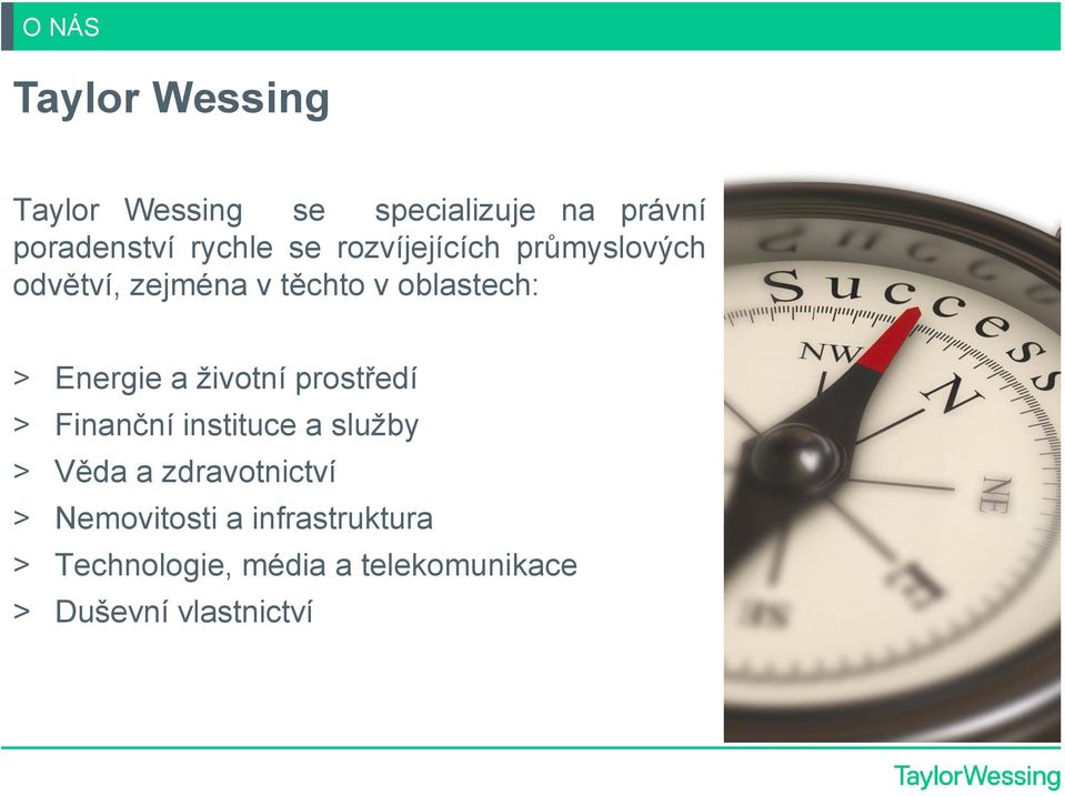 životní prostředí > Finanční instituce a služby > Věda a zdravotnictví >